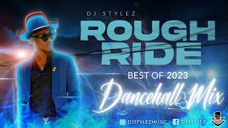 DANCEHALL MIX 2023  THE BEST OF DANCEHALL 2023 MIXED BY DJ STYLEZ [upl. by Ethbinium]