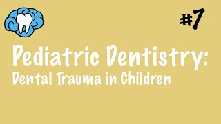 Pediatric Dentistry  Dental Trauma  INBDE ADAT [upl. by Emlynne]