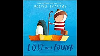 Lost and Found by Oliver Jeffers  Read Aloud Children Book [upl. by Treborsemaj]