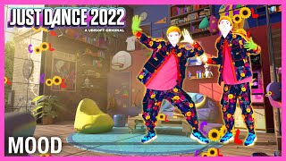 Mood by 24kGoldn Ft iann dior  Just Dance 2022 Official [upl. by Ailekat]