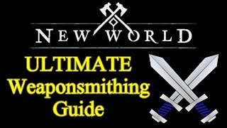 ULTIMATE New World weaponsmithing guide fastest way to level up [upl. by Bartholomew]