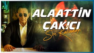 ALAATTİN ÇAKICI KİMDİR [upl. by Yve]