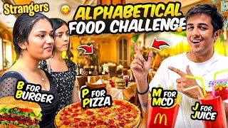 Aphabetical 🔠Food Challenge 🍔 With Strangers 👻  Who Wins  Stranger Or Tsg😱 Mann Vlogs [upl. by Auqenet]