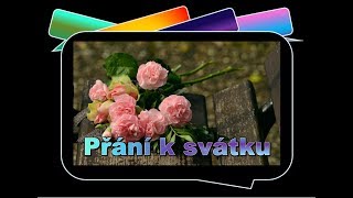 Přání k svátku 🌸 [upl. by Ylekalb565]