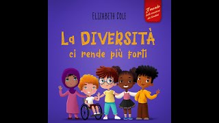 La diversità ci rende più forti  Audiolibro per bambini [upl. by Sisely]