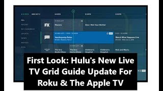 First Look Hulus New Live TV Grid Guide Update For Roku amp The Apple TV [upl. by Ruttger796]