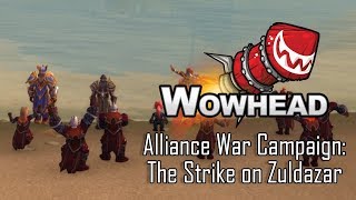 Alliance War Campaign The Strike on Zuldazar [upl. by Castera]