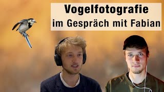 Vogelfotografie im Garten Reisen und Kameratechnik  Gespräch mit Fabian Fopp [upl. by Latsyk]