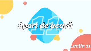 Sport de acasa  Lectia 11 [upl. by Vernor480]