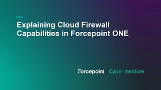 Explaining Firewall Capabilities in Forcepoint ONE [upl. by Emelen]