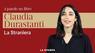 Claudia Durastanti racconta quotLa stranieraquot [upl. by Alim]