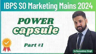 IBPS SO Marketing Mains 2024 Power Capsule 1 [upl. by Netsrejk856]