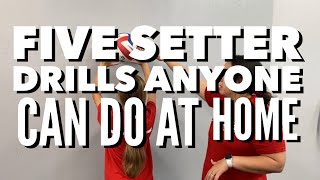 Five Setter Drills You Can Do At Home [upl. by Naid809]