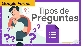 📝 TODOS los TIPOS de PREGUNTAS en FORMULARIOS de Google explicados al DETALLE🔍TUTORIAL GOOGLE FORMS [upl. by Abihsat502]