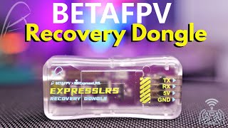 BETAFPV ELRS Recovery Dongle  Quick amp Easy Way to Unbrick Your Receiver [upl. by Floro787]