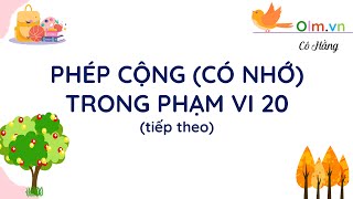 Phép cộng có nhớ trong phạm vi 20 tiếp theo  Toán lớp 2 Cánh diều OLMVN [upl. by Mehelhteb]