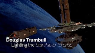 DOUGLAS TRUMBULL  Lighting the Enterprise  Star Trek [upl. by Ennairoc]