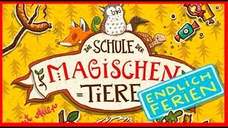 JUGENDHÖRBÜCHER  Die Schule der magischen Tiere  Endlich Ferien  LESEPROBE Hörbuch Deutsch HD [upl. by Thurston110]