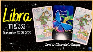 LIBRA♎️”You’re Getting A Second Chance” 111 amp 333 Libra Tarot Reading December 2329 2024 [upl. by Oirrad]