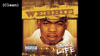 Give Me That Clean  Webbie feat Bun B [upl. by Eimrots]