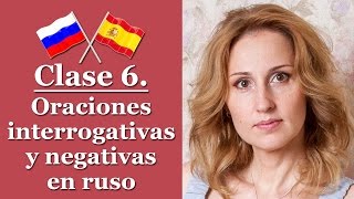 Aprende Ruso Básico Clase 6  Hacer preguntas en ruso [upl. by Avraham969]