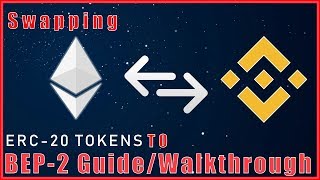 How To Swap ERC20 Tokens to BEP2 Tokens  Walkthrough [upl. by Nnylsia818]