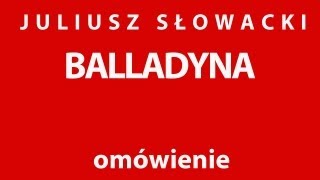 J Słowacki BALLADYNA  opracowanie [upl. by Accebor]