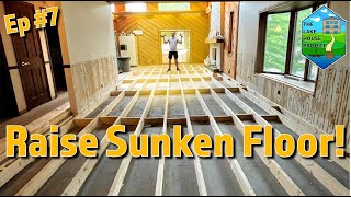 How to Raise a Sunken Living Room Floor  The Lake House Project Ep 7 [upl. by Lednar]