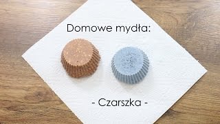 Dwa domowe mydła   Czarszka [upl. by Mittel65]