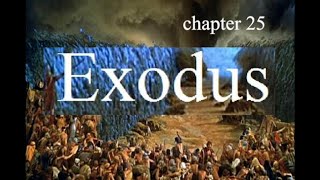 Exodus Chapter 25 Bible Study [upl. by Yahiya]