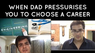 When dad pressurises you to choose a career  Ashish Chanchlani [upl. by Varion523]