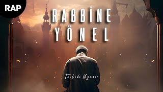 Rabbine Yönel  Tevhidî Uyanış [upl. by Kazue]