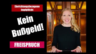 Einrichtungsbezogene Impfpflicht  Freispruch Kein Bußgeld [upl. by Nnahteb]