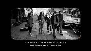 Bob Dylan Theme Time Radio Hour  New York [upl. by Anders213]