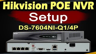 Hikvision POE NVR Setup  Hikvision NVR with POE switch  Hikvision NVR  DS7604NIQ14P NVR Setup [upl. by Rivard]