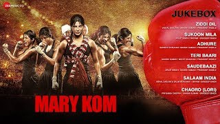 MARY KOM Audio Jukebox  Full Songs  Feat Priyanka Chopra [upl. by Dnob]