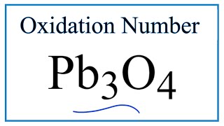 How to find the Oxidation Number for Pb in Pb3O4 [upl. by Dever225]