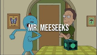 Mr Meeseeks  Rick amp Morty [upl. by Yllas108]