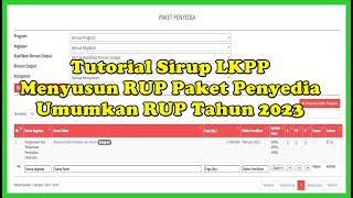 Tutorial Sirup LKPP Menyusun RUP Paket Penyedia dan Umumkan RUP Tahun Anggaran 2023 [upl. by Helge]