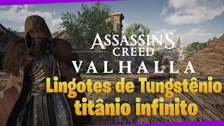 Assassins Creed Valhalla  Lingotes de Tungstênio e titânio infinito em 2024 PS5 XBOX PC [upl. by Ecar270]