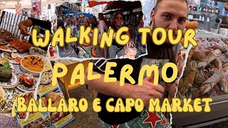 PALERMO WALKING TOUR BALLARO E CAPO MARKET [upl. by Llirrem]