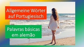 Allgemeine Wörter auf Portugiesisch für den Urlaub Palavras básicas em alemão para as férias [upl. by Hahsi]