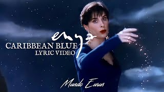 Enya  Caribbean Blue Lyric Video [upl. by Yrreb]