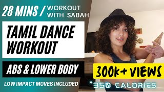 28 Minute TAMIL Dance Workout with Sabah  Abs amp Lower Body  Burns 150350 calories [upl. by Itoyj]