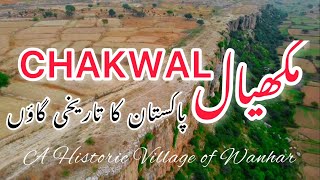 Makhial  A Historic Village of Wanhar Chakwal  Punjab [upl. by Desai]