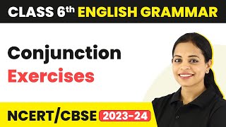 Conjunction Exercises  Class 6 English Grammar [upl. by Reseda]