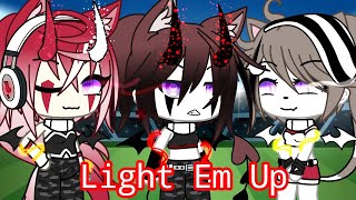 Light Em Up  •GLMV• Gacha Life [upl. by Etteyniv]