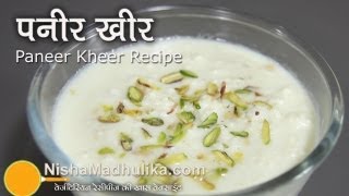 Paneer Kheer recipe  Paneer Payasam recipe [upl. by Oinigih366]