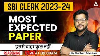 SBI Clerk 2023  Reasoning Most Expected Paper By Shubham Srivastava [upl. by Ymeon]