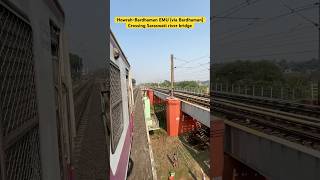 HowrahBardhaman EMU via Bardhaman Crossing Saraswat river bridge [upl. by Harberd]